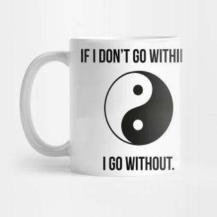 Within or Without Mug